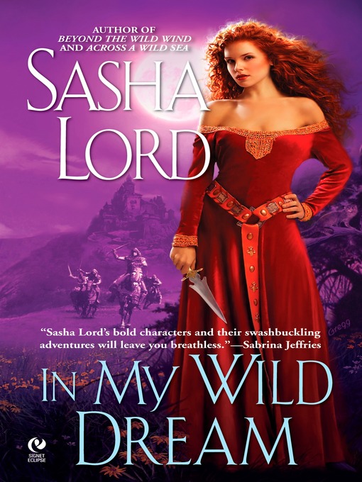 Title details for In My Wild Dream by Sasha Lord - Available
